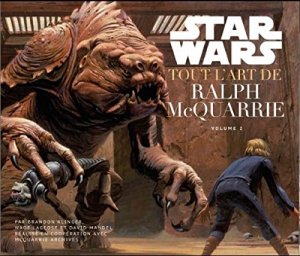 Star Wars - Tout l'Art de Ralph Mcquarrie