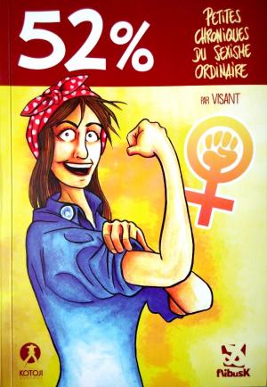 couverture, jaquette 52% - Petites Chroniques du Sexisme Ordinaire   (Kotoji éditions) BD