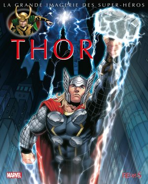 La Grande Imagerie des Super-Héros - Thor édition TPB hardcover (cartonnée)