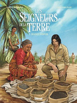 Les seigneurs de la terre 3 - Graines d'espoir