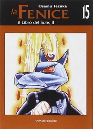 couverture, jaquette Phénix, l'Oiseau de Feu 15 Italienne (Hazard) Manga