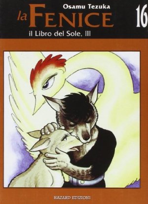 couverture, jaquette Phénix, l'Oiseau de Feu 16 Italienne (Hazard) Manga