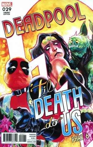 Deadpool 29 - Til Death Do Us... Part 6 (Albuquerque Variant)