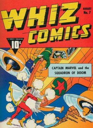 WHIZ Comics 7 - CAPTAIN MARVEL and the SQUADRON OF DOOM