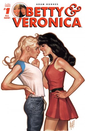 Riverdale présente Betty et Veronica 1 - BETTY & VERONICA BY ADAM HUGHES 1