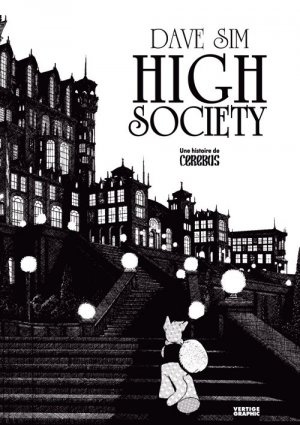 Une histoire de Cerebus - High Society 1 - High Society