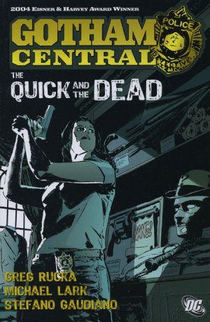 Gotham Central 4 - The Quick and the Dead