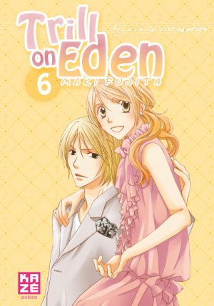 couverture, jaquette Trill on Eden, Sur un air de paradis 6  (kazé manga) Manga