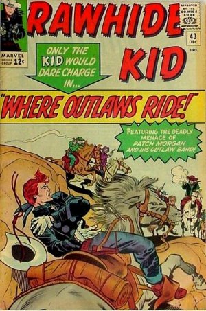 The Rawhide Kid 43 - Where the Outlaws Ride