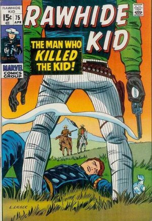 The Rawhide Kid 75 - The Man Who Killed The Kid