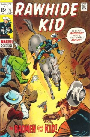 The Rawhide Kid 78 - The Badman And The Kid!