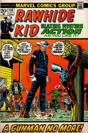 The Rawhide Kid 113 - A Gunman No More!