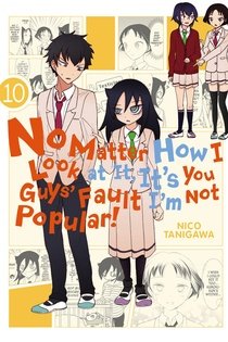 couverture, jaquette Watashi ga Motenai no wa Dou Kangaete mo Omaera ga Warui! 10  (Yen Press) Manga