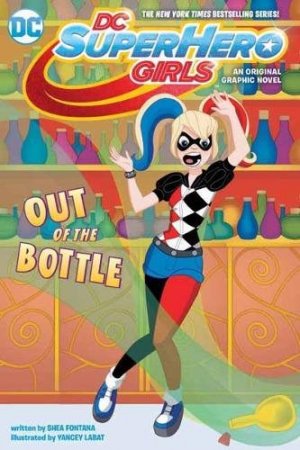 DC Super Hero Girls 6 - Out of the Bottle
