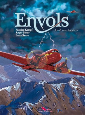 Envols 2 - Là où vont les rêves