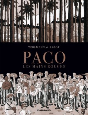Paco les mains rouges 2 - Tome 2/2