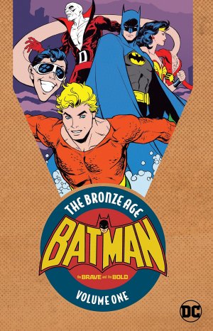 Batman in the Brave and The Bold - The Bronze Age