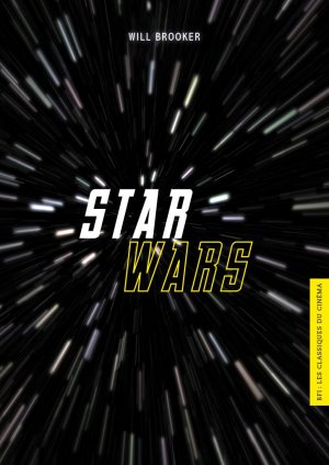 BFI - Les Classiques du Cinéma 10 - Star Wars