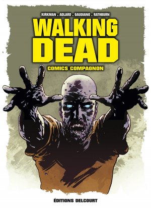 couverture, jaquette Walking Dead Comics Compagnon  TPB hardcover (cartonnée) (delcourt bd) Ouvrage sur le comics
