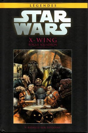 Star Wars - La Collection de Référence 66 - X-Wing Rogue Squadron - V. Bataille sur Tatooïne