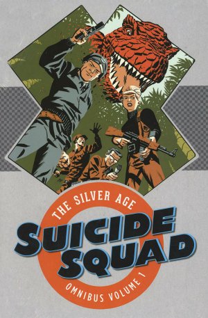 Suicide Squad - The Silver Age édition TPB hardcover (cartonnée) - Omnibus