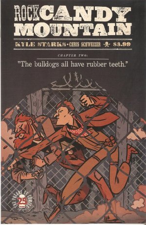 Rock Candy Mountain 2 - The bulldogs all have rubber teeth