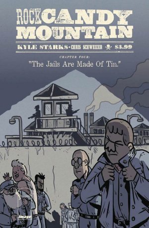Rock Candy Mountain 4 - The Jails Are Made Out of Tin