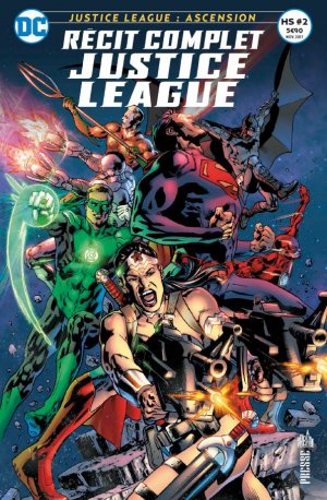 Recit Complet Justice League HS 2 - Justice League - Ascension