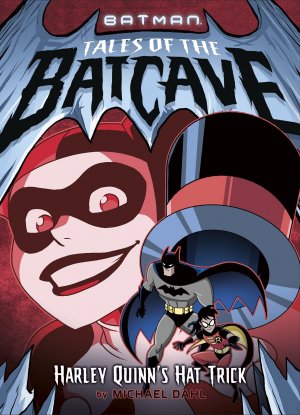 Batman - Tales of the Batcave 6 - Harley Quinn's Hat Trick