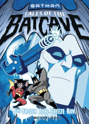 Batman - Tales of the Batcave 8 - The Frozen Zone Freeze Ray
