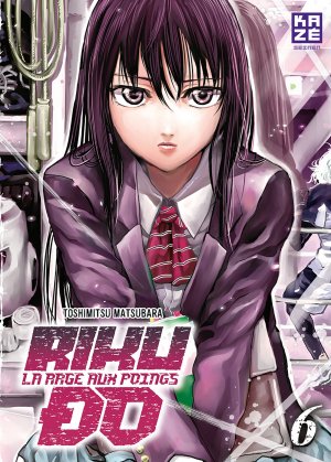 couverture, jaquette Riku-do - La rage aux poings 6  (kazé manga) Manga