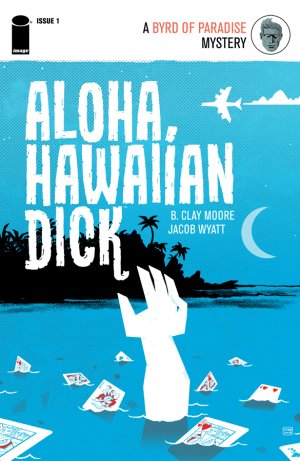 Aloha, Hawaiian Dick 1