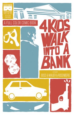 4 Kids Walk Into a Bank édition Issues (2016 - 2017)