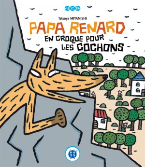 couverture, jaquette Papa Renard en croque pour les cochons   (nobi nobi!) Livre illustré