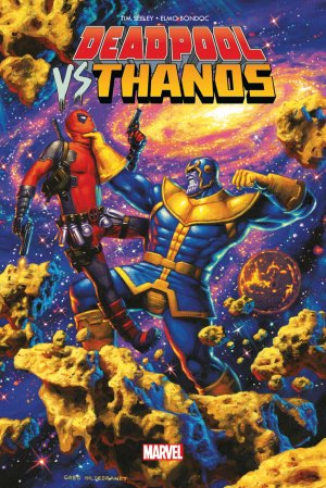 Deadpool Vs. Thanos édition TPB Hardcover (cartonnée) - 100% Marvel