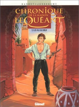 Chronique de la maison Le Quéant 3 - Les Fils du Chélif