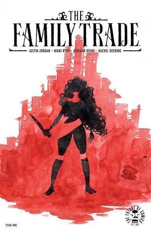 The Family Trade # 1 Issues (2017 - Ongoing)