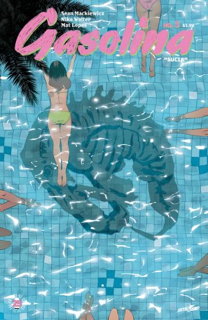 Gasolina # 3 Issues (2017 - Ongoing)