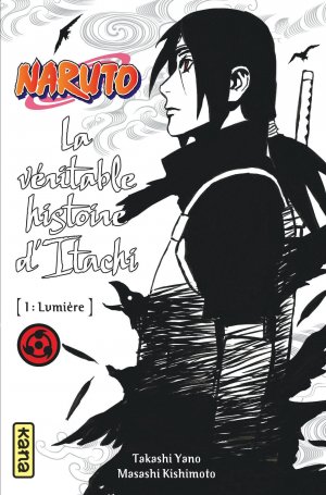 couverture, jaquette Naruto 5  - La véritable histoire d'Itachi - [1:Lumière] (kana) Roman