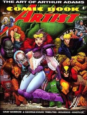 Comic Book Artist 17 - The Astounding Art of Arthur Adams!