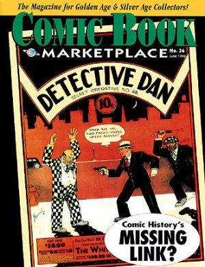 Comic Book Marketplace 36 - Detective Dan Comic History’s Missing Link?