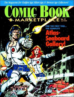 Comic Book Marketplace 77 - For The First Time... The Complete Atlas-Seaboard Gallery!