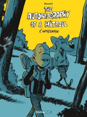 The autobiography of a mitroll édition Intégrale 2017