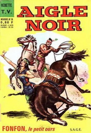 Aigle Noir (Vedette TV) 36 - Fonfon, le petit ours