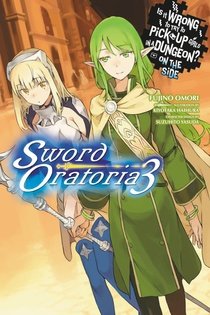 couverture, jaquette Dungeon ni Deai o Motomeru no wa Machigatte Iru Darou ka Gaiden - Sword Oratoria 3  (Yen Press) Light novel