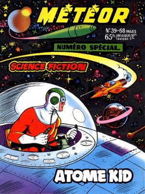 Météor 39 - Numéro Spécial : Science Fiction / Atome KID