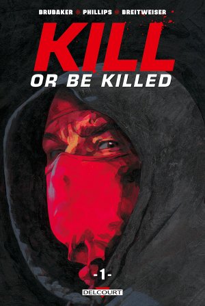 Kill or Be Killed édition TPB hardcover (cartonnée)