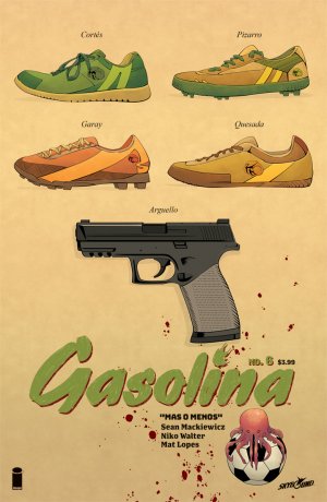Gasolina # 6 Issues (2017 - Ongoing)