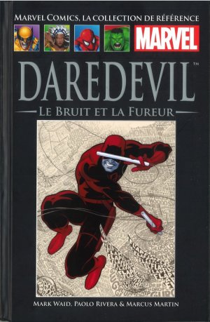 couverture, jaquette Marvel Comics, la Collection de Référence 72  - Daredevil - Le Bruit et la FureurTPB hardcover (cartonnée) (Hachette) Comics