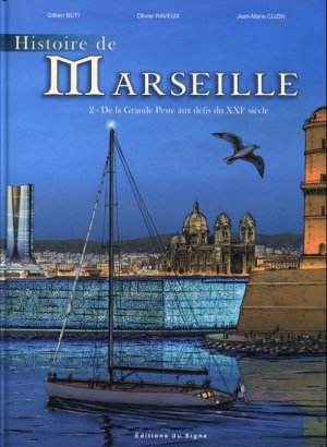 Histoire de Marseille 2 - De la Grande Peste aux défis du XXIe siècle